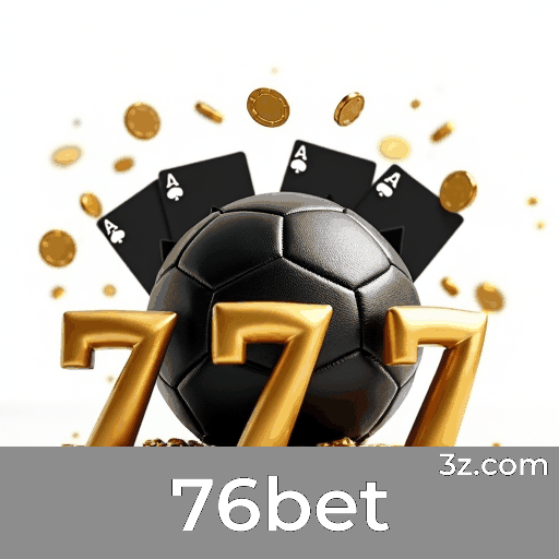 76bet: Especialista em Apostas Esportivas Focadas no Brasil
